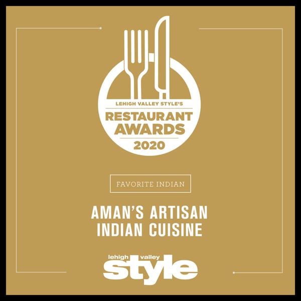 Aman's Artisan Indian Cuisine received the Lehigh Valley Style's Restaurant Awards 2020 for Favorite Indian.
